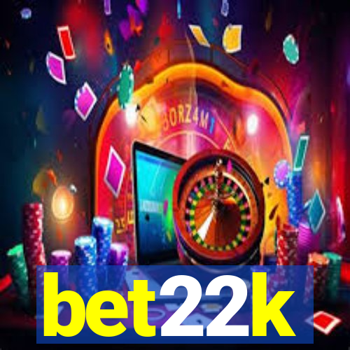 bet22k