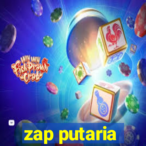 zap putaria