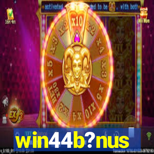 win44b?nus