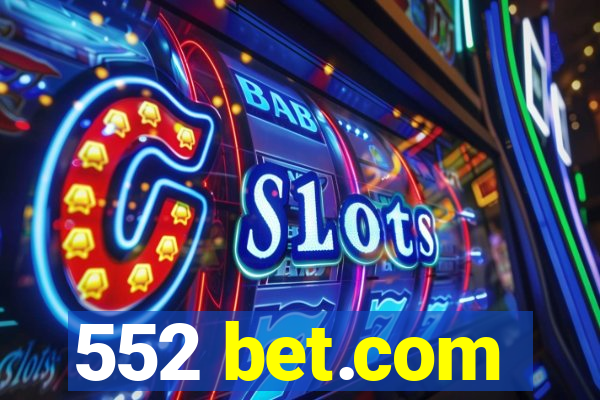 552 bet.com