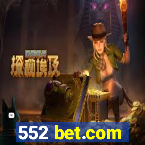 552 bet.com