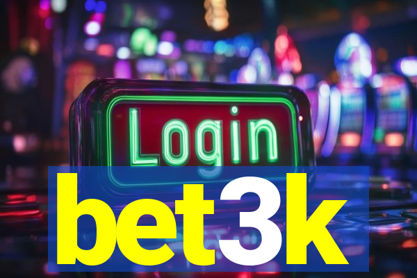 bet3k