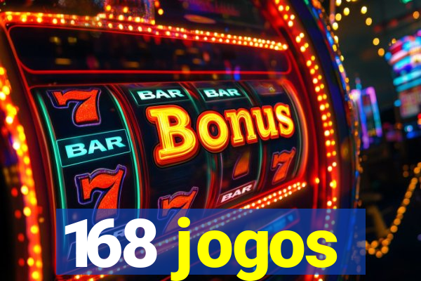 168 jogos