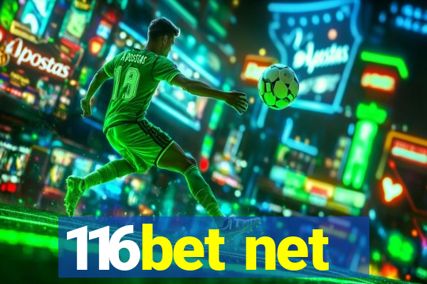 116bet net