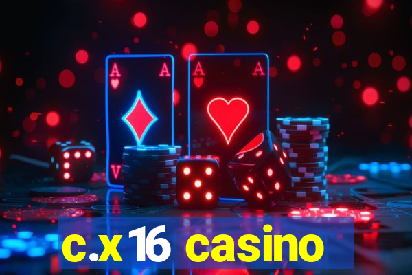 c.x16 casino