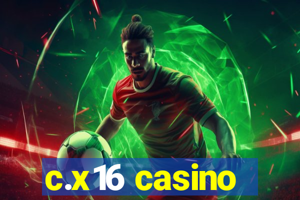 c.x16 casino