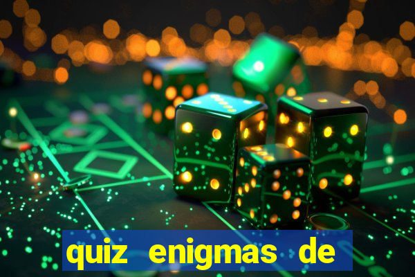 quiz enigmas de detetive enigmas de detetive com resposta