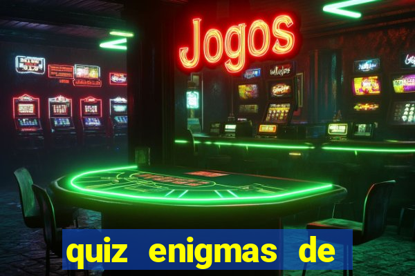 quiz enigmas de detetive enigmas de detetive com resposta