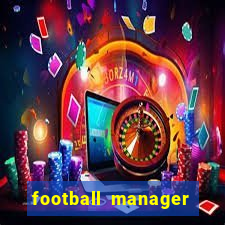 football manager 2019 fm scout