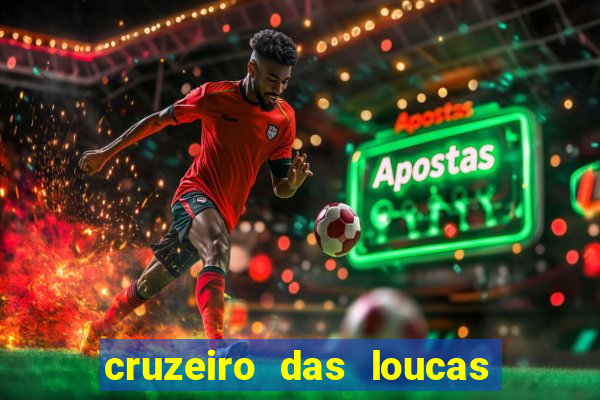 cruzeiro das loucas filme completo dublado download