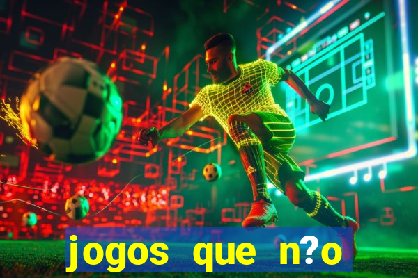 jogos que n?o precisa depositar para sacar