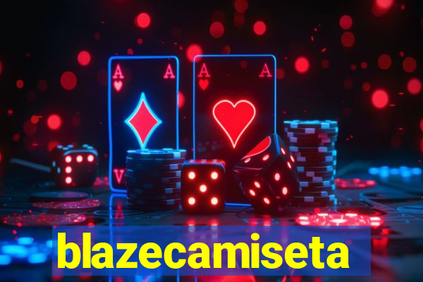 blazecamiseta