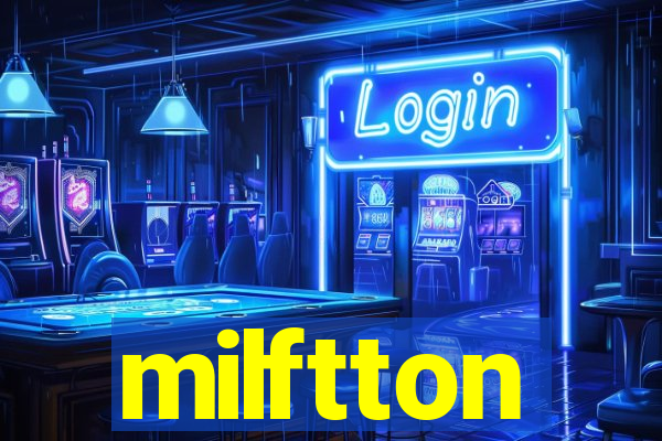 milftton