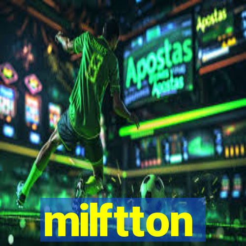milftton
