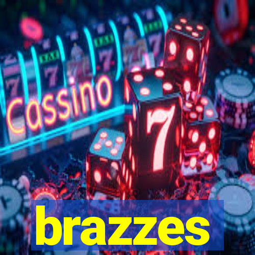 brazzes
