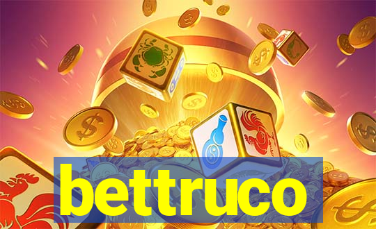bettruco