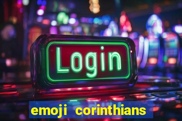 emoji corinthians copiar e colar