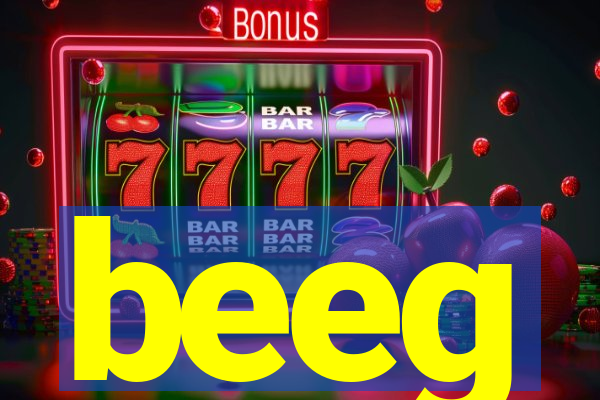 beeg