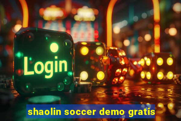 shaolin soccer demo gratis