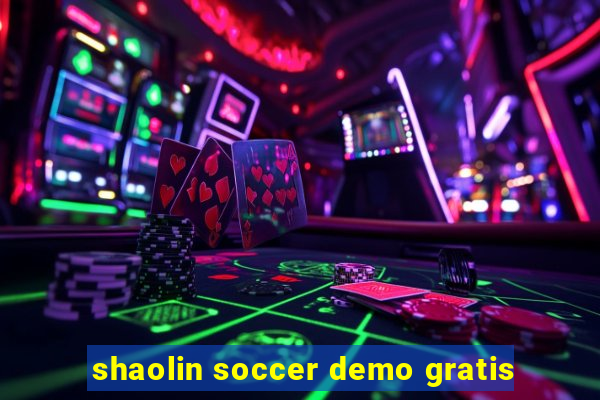 shaolin soccer demo gratis