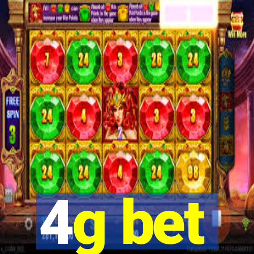 4g bet