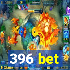 396 bet