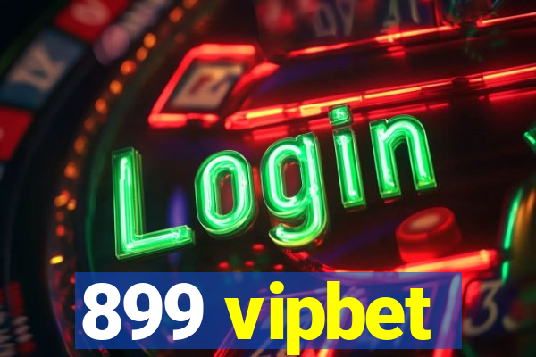 899 vipbet