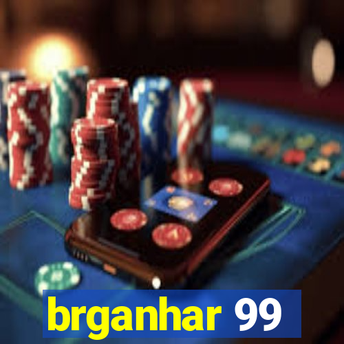 brganhar 99