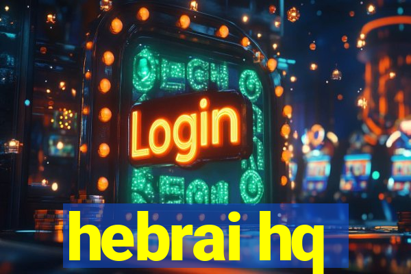 hebrai hq