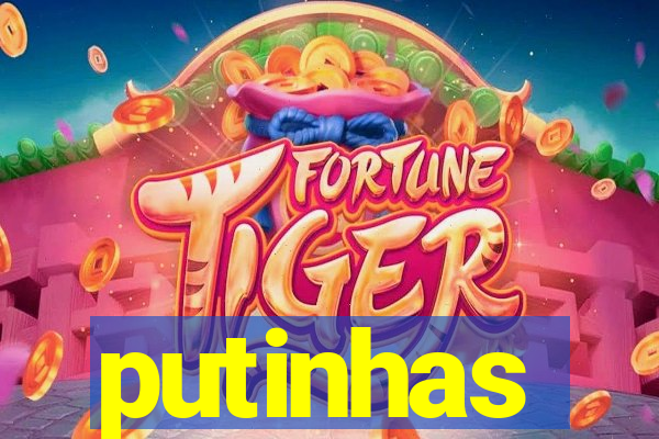 putinhas