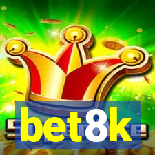 bet8k