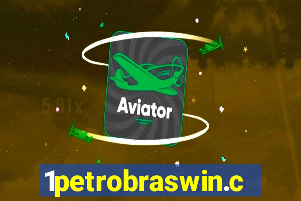 1petrobraswin.com