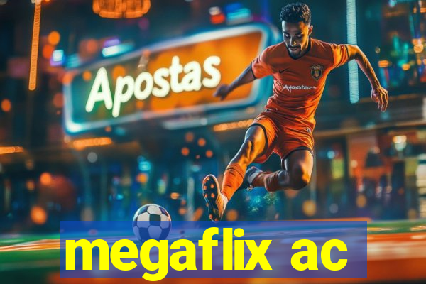 megaflix ac