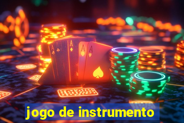jogo de instrumento