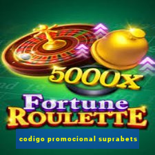 codigo promocional suprabets