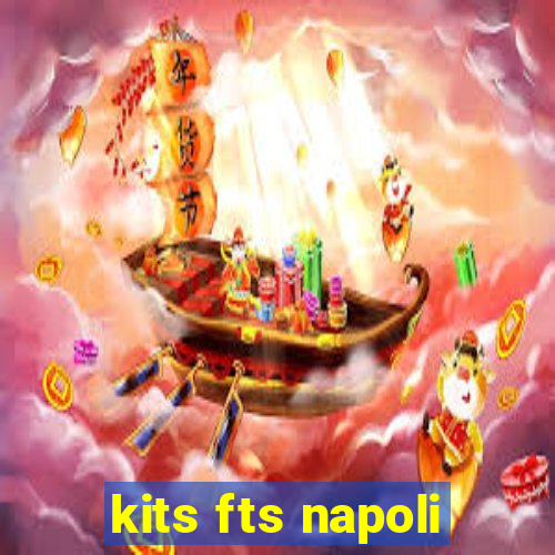 kits fts napoli