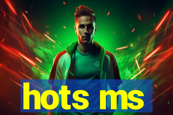 hots ms
