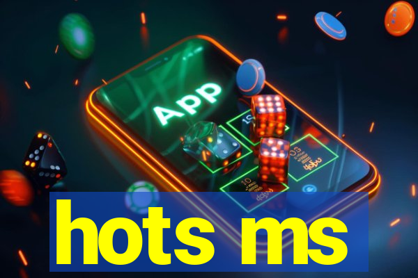 hots ms