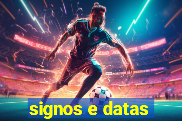 signos e datas