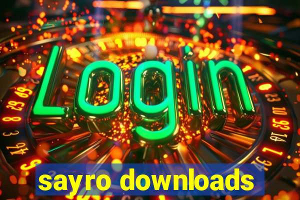 sayro downloads
