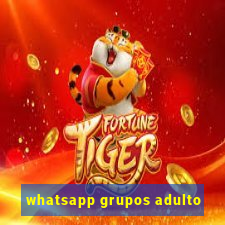 whatsapp grupos adulto