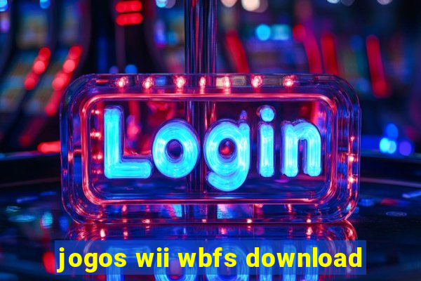 jogos wii wbfs download