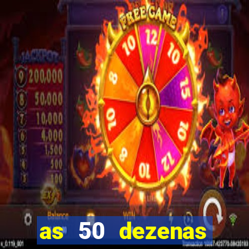 as 50 dezenas melhores de 20 pontos
