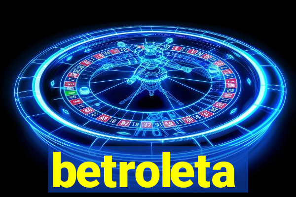 betroleta