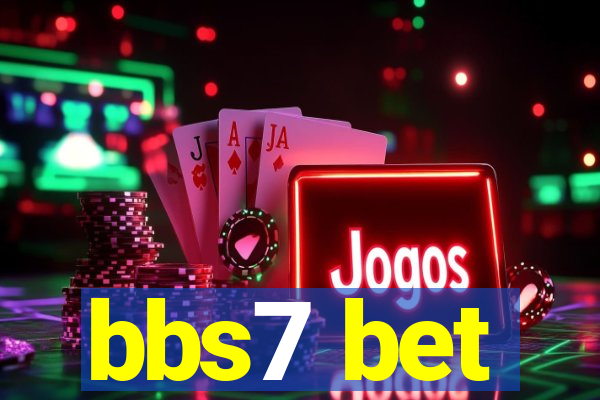 bbs7 bet
