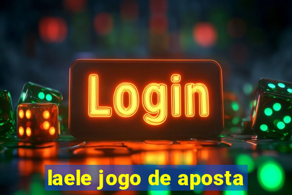 laele jogo de aposta