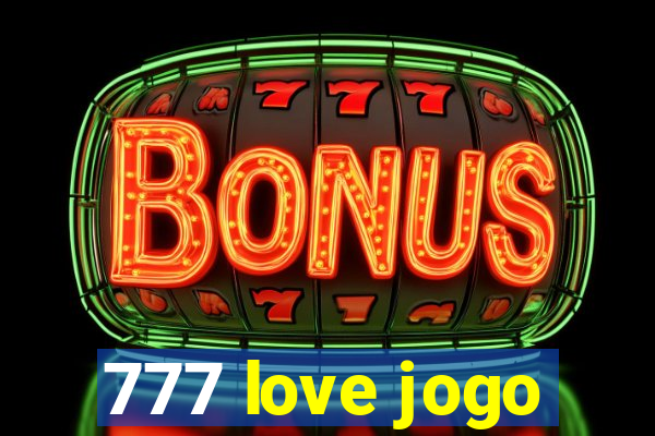 777 love jogo
