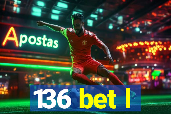 136 bet l