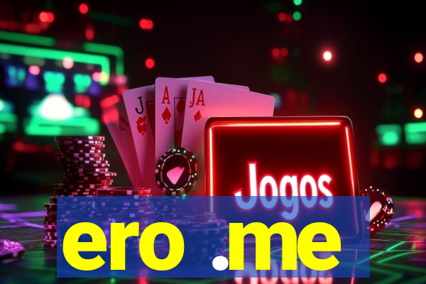 ero .me