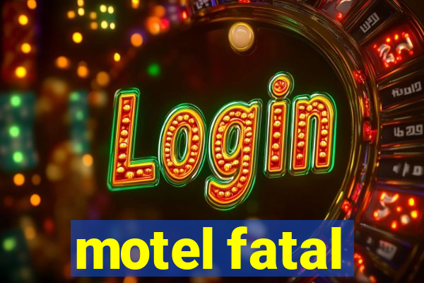 motel fatal